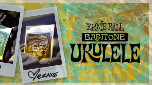 Ernie Ball（アーニーボール）からバリトンサイズのウクレレ弦が登場！