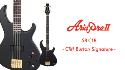 AriaProII(アリアプロツー)からクリフ・バートン シグネチャーモデル「SB-CLB」が発売! AriaProII(アリアプロツー)からクリフ・バートン シグネチャーモデル「SB-CLB」が発売!