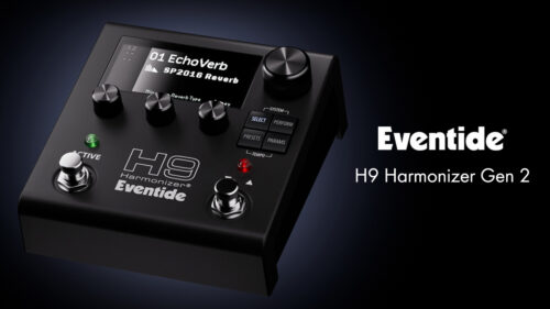 EVENTIDE（イーブンタイド）から次世代ハーモナイザー「H9 Harmonizer Generation 2」が発売！