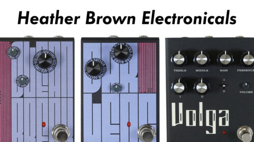 アメリカのエフェクターブランド「Heather Brown Electronicals（ヘザーブラウンエレクトロニカルズ）」の取り扱いを開始！