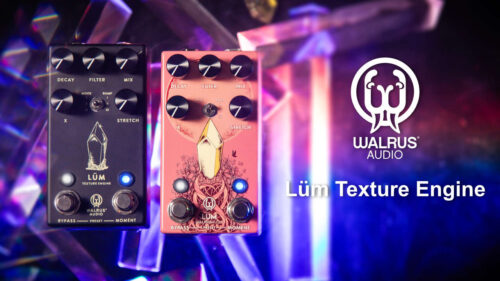 WALRUS AUDIO（ウォルラスオーディオ）から 限定モデルとして登場した「Lüm Texture Engine」に新たなカラーを採用したレギュラーモデルが追加！
