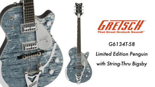 Gretsch（グレッチ）からクラシックなGretschデザインを華やかに再解釈した特別なモデル「G6134T-58 Limited Edition Penguin」が発売！