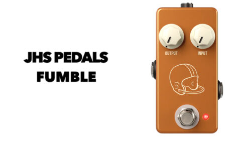 JHS Pedals(ジェイエイチペダルス)から、クリーンブースト「FUMBLE」が発売！