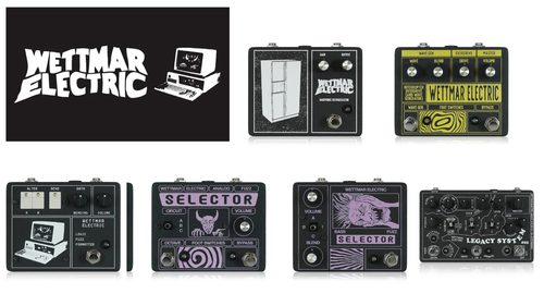 オーストラリアのエフェクターブランド Wettmar Electric（ウェットマーエレクトリック）が発売！
