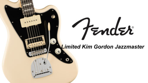 Fender(フェンダー)から、キム・ゴードン（Sonic Youth）のシグネイチャーモデル『Limited Edition Kim Gordon Jazzmaster』が発売！